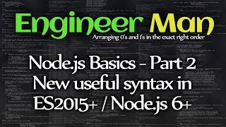 New and Useful ES2015 Syntax  Nodejs Basics Part 2 [upl. by Archangel]