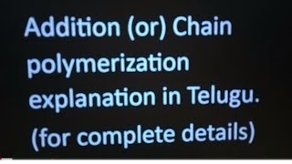 part2 addition polymerization explanation in Telugu chain polymerization [upl. by Yemirej]