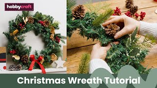 Christmas Wreath Making Tutorial  Hobbycraft [upl. by Hayyim]