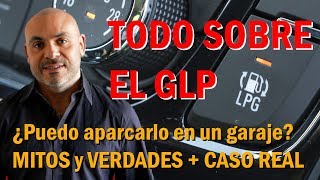 TODO SOBRE EL GLP ¿CONVIENE Falsos mitos realidades números y caso práctico [upl. by Backler]