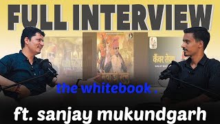 Exploring Rajasthani Folk Songs with Dr Sanjay Mukundgarh Epicode 06  the whitebook podcast [upl. by Jacobsohn]