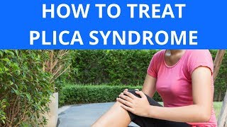 How To Treat Plica Syndrome [upl. by Rosemonde]