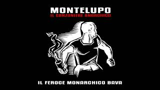 MONTELUPO  IL CANZONIERE ANARCHICO [upl. by Yerot]