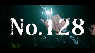 54  No128 【Official Music Video】 [upl. by Zuleika64]