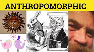 🔵 Anthropomorphic Anthropomorphize  Anthropomorphic Meaning  Anthropomorphize Examples  GRE 3500 [upl. by Retsev]