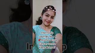 Intership journey 4 DrDivyadarshiniBNYSinternshipkanyakumaricancercaretamilhealthtamilnadu [upl. by Annal309]