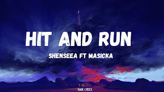 Shenseea ft Masicka  Hit amp Run Lyrics [upl. by Yatnuhs]