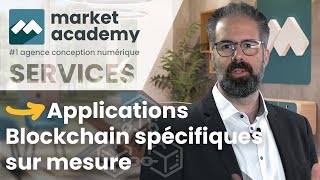 Application blockchain  Création sur mesure  Market Academy par Guillaume Sanchez [upl. by Eelyrag]