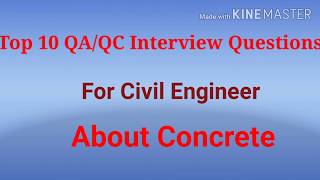 Top 10 Interview questions for QAQC amp Civil Engineer about Concrete [upl. by Bordie]