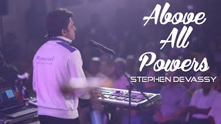 Stephen Devassy  Above All PowersAbove All Kings  Worship Songs stephendevassy [upl. by Davita376]