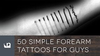 50 Simple Forearm Tattoos For Men [upl. by Niddala]