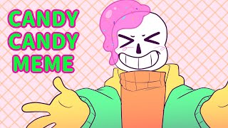 CANDY SANS  CANDY CANDY MEME  UNDERTALE AU [upl. by Parris]