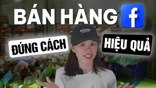 KHỞI NGHIỆP BÁN HÀNG ONLINE ĐÚNG CÁCH HIỆU QUẢ NGAY TRONG FACEBOOK [upl. by Ynnek]