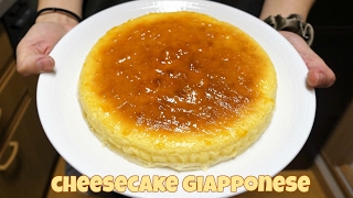 CHEESECAKE GIAPPONESE  VIDEORICETTA [upl. by Lanny]