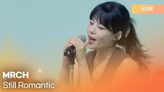 MRCH마치  Still Romantic아직은 낭만  KPop Live Session  Play11st UP [upl. by Mary]