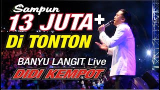 BANYU LANGIT  DIDI KEMPOT asli LIVE [upl. by Bouldon413]