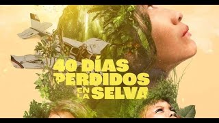 40 DIAS PERDIDOS EN LA SELVA  TRAILER OFICIAL  2024 [upl. by Kalli857]