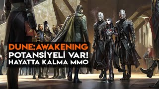 Dune Awakening  Harika Bir Hayatta Kalma MMO Olabilir [upl. by Kimbra]