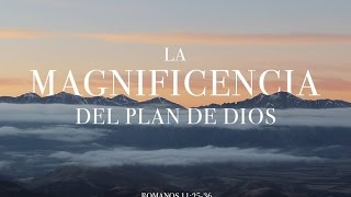 La magnificencia de Dios [upl. by Viking]