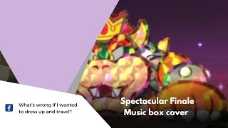 Paper Mario Sticker Star  Spectacular Finale Music box Cover [upl. by Nawud]