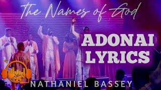 Nathaniel Bassey Adonai lyrics video  QB gospel lyrics [upl. by Iaka]