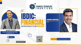 IBDIC  Financial Infrastructure Redefined [upl. by Niamjneb]