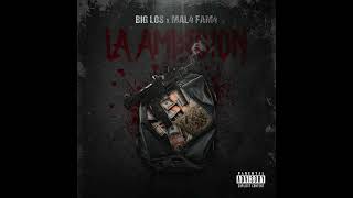 Big Los La Ambicion Ft Mal4 Fam4 [upl. by Atalayah673]