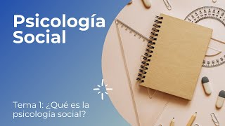 Psicología Social UNED Tema 1 lectura  típicas preguntas exámen [upl. by Ielirol]