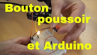 Arduino Bouton Poussoir en Entrée Numérique digitalRead mémorise letatBouton [upl. by Akenot]