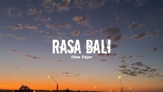 Dika Fajar  Rasah Bali Lirik [upl. by Eleahcim]