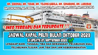 UPDATE TERBARU JADWAL KAPAL PELNI BULAN OKTOBER 2023  DI UPDATE TGL 27 SEPTEMBER 2023 [upl. by Aliuqahs]