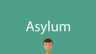 Asylum pronunciation [upl. by Verena564]