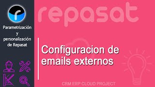 Configuración de correos Externos en Repasat [upl. by Mafalda]