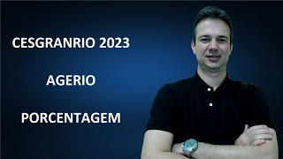 CESGRANRIO23Q002 – CESGRANRIO – 2023 – AGERIO – ASSISTENTE TÉCNICO ADMINISTRATIVO – PORCENTAGEM [upl. by Jegger]