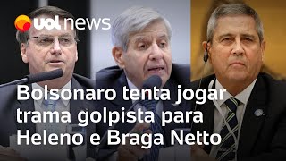 Militares reagem após Bolsonaro tentar jogar trama golpista para Heleno e Braga Netto [upl. by Siravart]