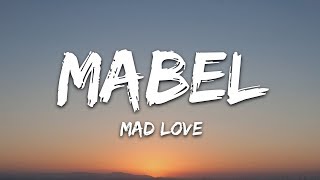 Mabel  Mad Love Lyrics [upl. by Hsepid]