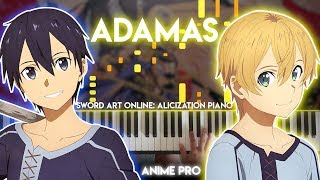 ADAMAS  Sword Art Online Alicization OP FULL piano LiSA [upl. by Seena]