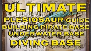 ARK Survival Evolved  Ultimate Plesiosaur GUIDE  Building Pirate Base  Underwater Bases  GUIDES [upl. by Isolt]