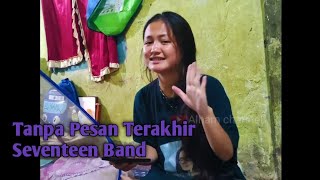 Tanpa Pesan Terakhir  Karaoke  Seventeen Band [upl. by Dolly]