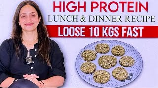 High Protien Lunch amp dinner Recipe for fast weight loss  Lose 10 Kgs Fast  By Nisha Arora [upl. by Niltac]