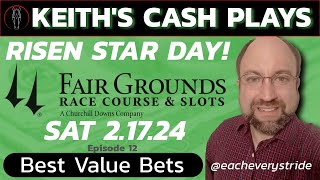 KEITHs CASH PLAYS Episode 12  FAIR GROUNDS  Risen Star Stakes Day  FREE PICKS  21724 [upl. by Nitsu501]