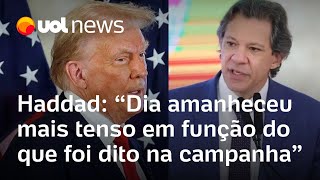 Haddad sobre Trump Dia amanheceu mais tenso em função do que foi dito na campanha [upl. by Pownall180]