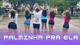 Palminha pra ela  Rogerinho  Coreografia DAP B2 [upl. by Belicia]