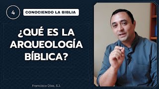 4 ¿Qué es la arqueología bíblica [upl. by Anelram]