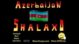 Shalaxo Azerbaijan Muzik [upl. by Jacobine567]