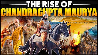 Chandragupta Maurya Story of Remarkable Rise to Power  Mauryan Empire  Ancient Indian History [upl. by Nah]