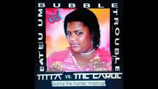 yarkanjel  Bateu Um Bubble Trouble MIA vs MC Carol mashup [upl. by Bright]