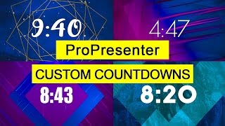 Custom Countdowns in ProPresenter [upl. by Gersham458]