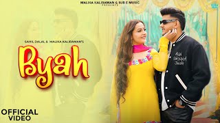 BYAHOfficial Video ft Malika Kaliraman amp Sahil D  Kelam Siwach  New Haryanvi Songs Haryanavi [upl. by Ahsi]