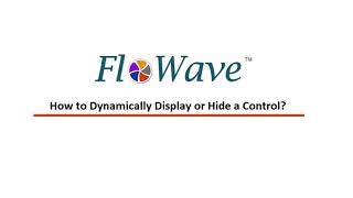 How to Dynamically Display or Hide a Control  FloWave Tool  Par3software [upl. by Eus]